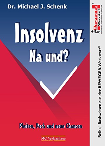 9783939185253: Insolvenz Na und!: Chancen aus einer Insolvenz