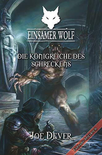 Einsamer Wolf 06 - Die KÃ¶nigreiche des Schreckens (9783939212058) by Dever, Joe