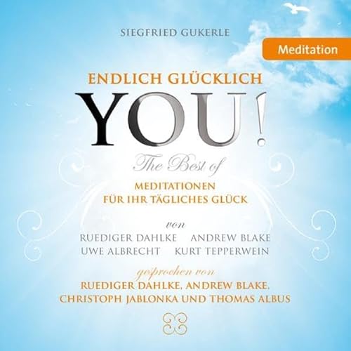 Beispielbild fr YOU! Endlich glcklich - The best of - Meditationen zum Verkauf von medimops