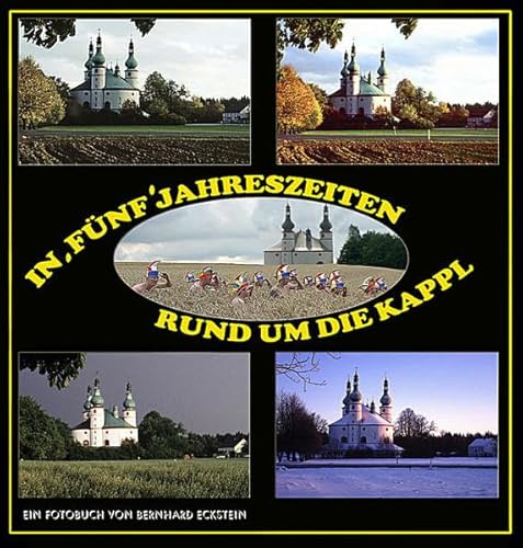 9783939247227: In fnf Jahreszeiten rund um die Kappl: Ein Fotobuch