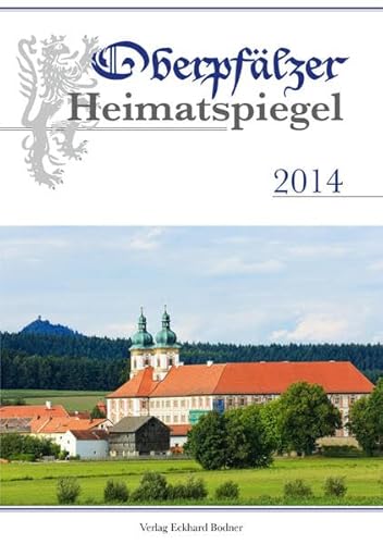 Imagen de archivo de Oberpflzer Heimatspiegel 2014 a la venta por medimops