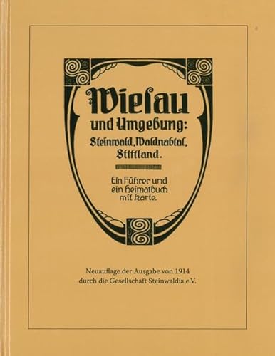 Beispielbild fr Wiesau und Umgebung: Steinwald, Waldnabtal, Stiftland: Ein Fhrer und ein Heimatbuch mit Karte zum Verkauf von medimops