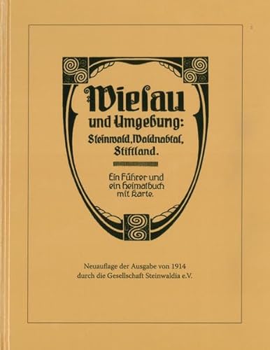 Imagen de archivo de Wiesau und Umgebung: Steinwald, Waldnabtal, Stiftland: Ein Fhrer und ein Heimatbuch mit Karte a la venta por medimops