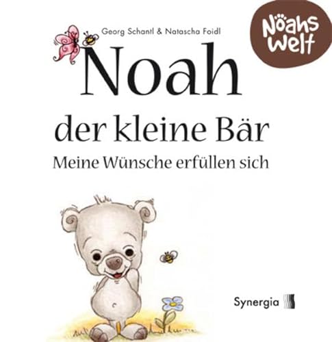 Stock image for Noah der kleine Br - meine Wnsche erfllen sich -Language: german for sale by GreatBookPrices