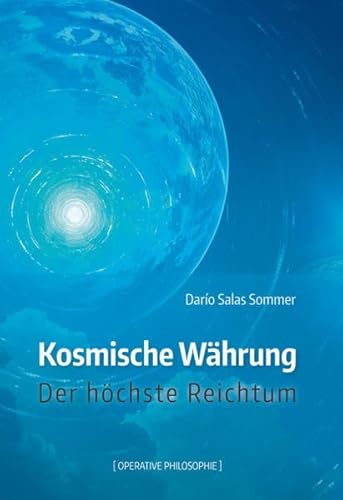 Beispielbild fr Kosmische Whrung: Der hchste Reichtum zum Verkauf von medimops