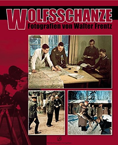 Beispielbild fr Wolfsschanze: Fotografien von Walter Frentz zum Verkauf von Klondyke