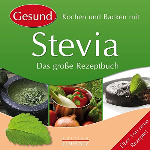 Stock image for Kochen und Backen mit Stevia: Das gro e Rezeptbuch [Paperback] Edition Lempertz for sale by tomsshop.eu