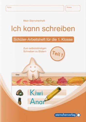 Stock image for Ich kann schreiben ? Teil 1 Schler-Arbeitsheft fr die 1. Klasse -Language: german for sale by GreatBookPrices