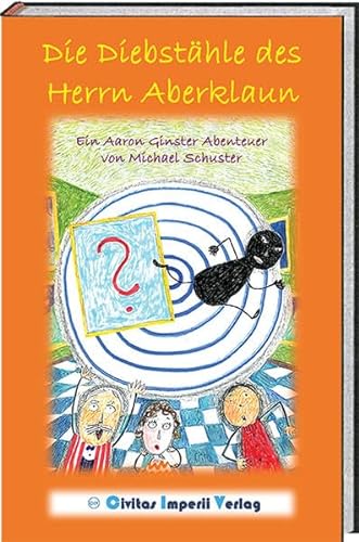 Stock image for Die Diebsthle des Herrn Aberklaun: Ein Aaron Ginster Abenteuer (Aaron-Ginster-Reihe Hardcover / Printausgabe) for sale by medimops