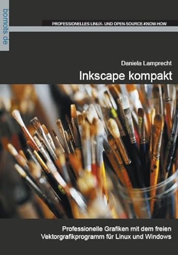 Inkscape kompakt - Lamprecht, Daniela
