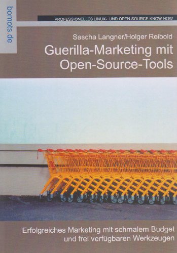 Beispielbild fr Guerilla-Marketing mit Open-Source-Tools zum Verkauf von medimops