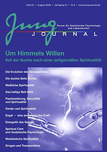 Stock image for Jung Journal 22: Um Himmels Willen - Auf der Suche nache einer zeitgemen Spiritualitt for sale by medimops