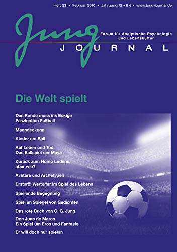 Stock image for Jung Journal 23 - Die Welt spielt: Forum fr Analytische Psychologie und Lebenskultur for sale by medimops