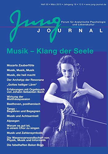 Beispielbild fr Jung Journal Heft 33: Musik - Klang der Seele: Forum fr Analytische Psychologie und Lebenskultur zum Verkauf von medimops