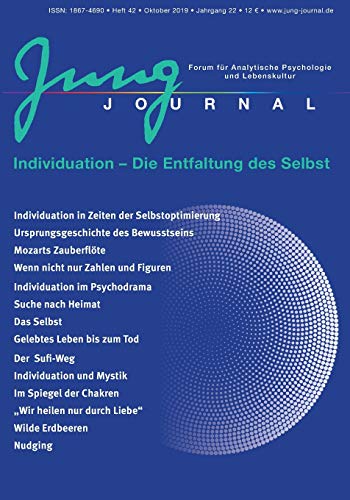 Beispielbild fr Jung Journal Heft 42: Individuation - Die Entfaltung des Selbst: Forum fr Analytische Psychologie und Lebenskultur zum Verkauf von medimops