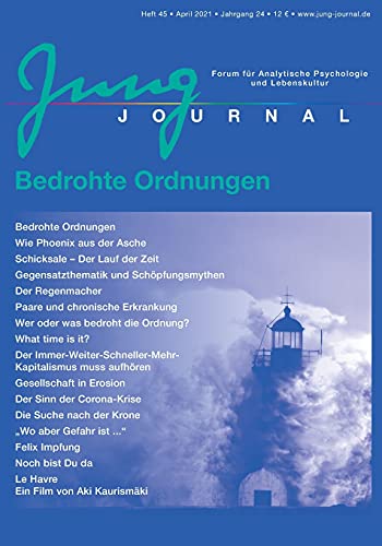 Beispielbild fr Jung Journal Heft 45: Bedrohte Ordnungen: Forum fr Analytische Psychologie und Lebenskultur zum Verkauf von medimops