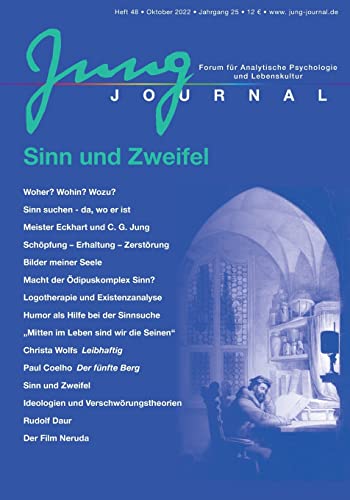 Beispielbild fr Jung Journal Heft 47 8: Sinn und Zweifel: Forum fr Analytische Psychologie und Lebenskultur zum Verkauf von medimops