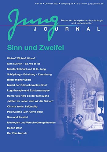 Imagen de archivo de Jung Journal Heft 47 8: Sinn und Zweifel: Forum für Analytische Psychologie und Lebenskultur a la venta por medimops