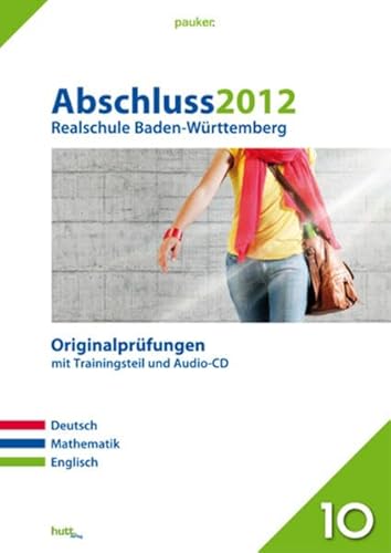 Beispielbild fr Pauker. Die Lernhilfen / Realschule Baden-Wrttemberg Abschluss 2012: Originalprfungen mit Trainingsteil und Audio-CD zum Verkauf von medimops