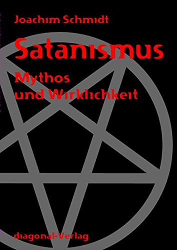 Beispielbild fr Satanismus: Mythos und Wirklichkeit zum Verkauf von medimops