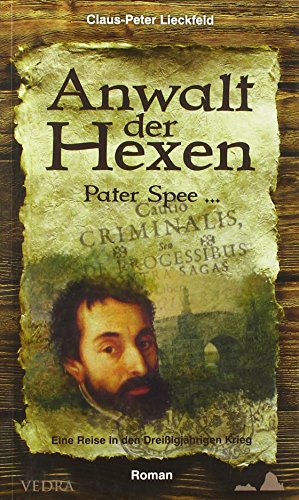 Stock image for Anwalt der Hexen. Pater Spee for sale by medimops