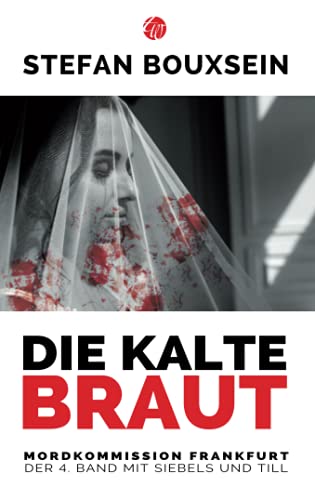 Stock image for Die kalte Braut: Mordkommission Frankfurt: Der 4. Band mit Siebels und Till for sale by Revaluation Books