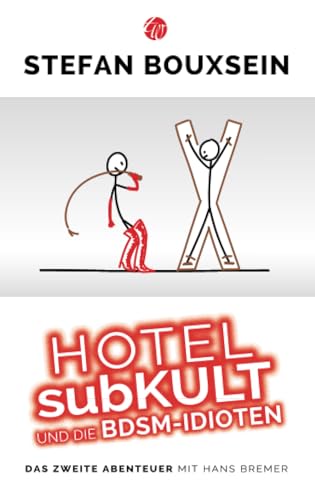 9783939362388: Hotel subKult und die BDSM-Idioten