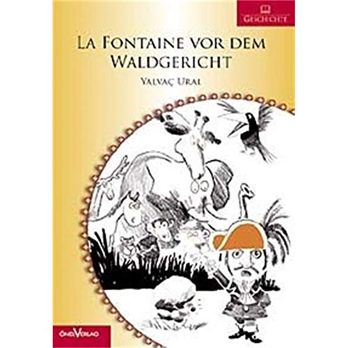 Stock image for La Fontaine vor dem Waldgericht for sale by medimops
