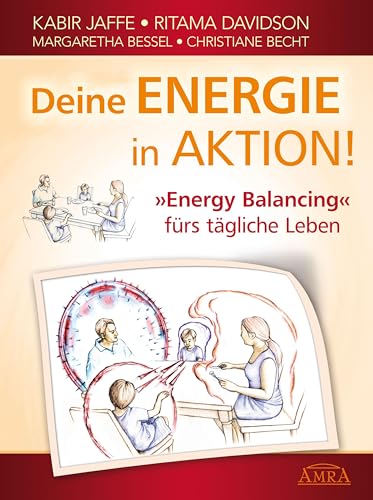 Beispielbild fr Deine Energie in Aktion! Energy Balancing frs tgliche Leben zum Verkauf von medimops