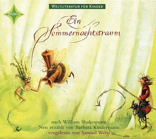 Stock image for Weltliteratur fr Kinder: Ein Sommernachtstraum von William Shakespeare: Sprecher: Samuel Weiss, 1 CD, ca. 54 Min. for sale by medimops