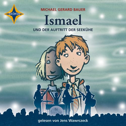 Ismael und der Auftritt der Seekühe - Bauer, Michael Gerard