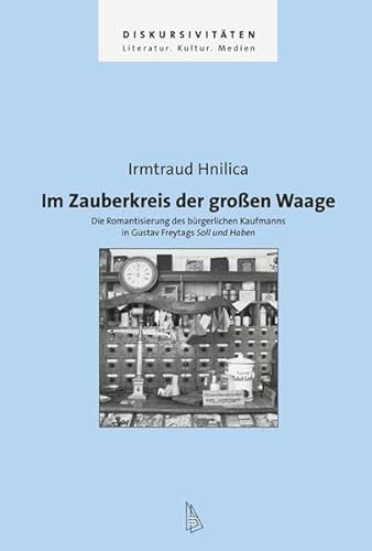 9783939381440: Im Zauberkreis der groen Waage: Die Romantisierung des brgerlichen Kaufmanns in Gustav Freytags Soll und Haben: 14