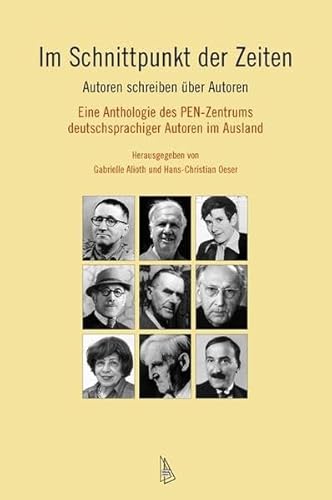 Beispielbild fr Im Schnittpunkt der Zeiten. Autoren schreiben ber Autoren. Eine Anthologie des PEN-Zentrums Deutschsprachiger Autoren im Ausland; fr Guy Stern aus Anlass seines 90. Geburtstages am 14. Januar 2012. zum Verkauf von Buchparadies Rahel-Medea Ruoss