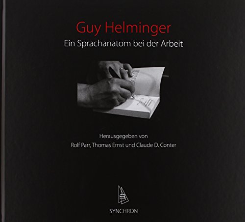 9783939381693: Guy Helminger: Ein Sprachanatom bei der Arbeit