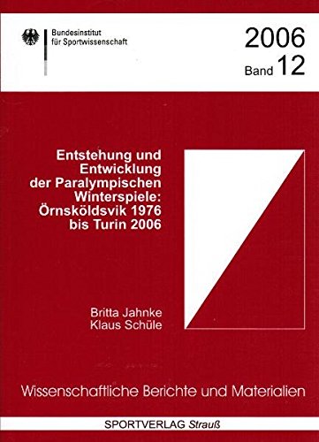 Stock image for Entstehung und Entwicklung der Paralympischen Winterspiele: rnskldvik 1976 bis Turin 2006 for sale by medimops