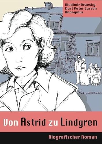 Von Astrid zu Lindgren - Oravsky, Vladimir, Larsen, Kurt Peter