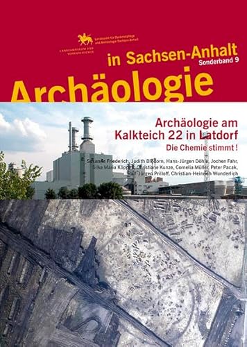 9783939414186: Archologie in Sachsen-Anhalt / Archologie am Kalkteich 22 in Latdorf: Die Chemie stimmt!