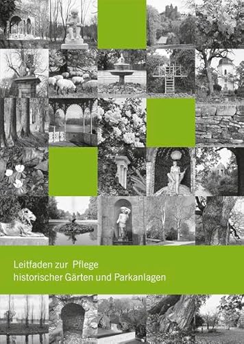 Beispielbild fr Leitfaden zur Pflege historischer Grten und Parkanlagen zum Verkauf von Buchpark