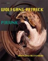 P(R)UNK - Wolfgang Petrick. Harald Falckenberg.