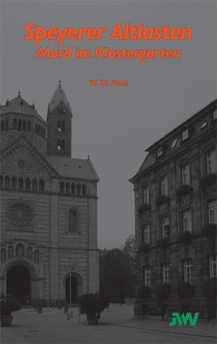 Beispielbild fr Speyerer Altlasten: Mord im Klostergarten (Livre en allemand) zum Verkauf von Ammareal