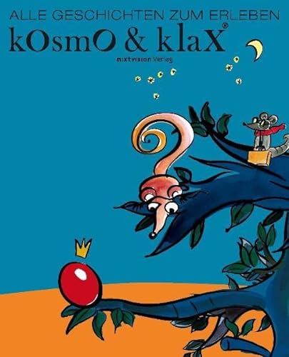 Beispielbild fr Kosmo & Klax - Alle Geschichten zum Erleben. zum Verkauf von Steamhead Records & Books