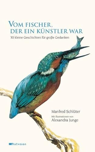 Beispielbild fr Vom Fischer, der ein Knstler war: 30 kleine Geschichten fr groe Gedanken zum Verkauf von medimops