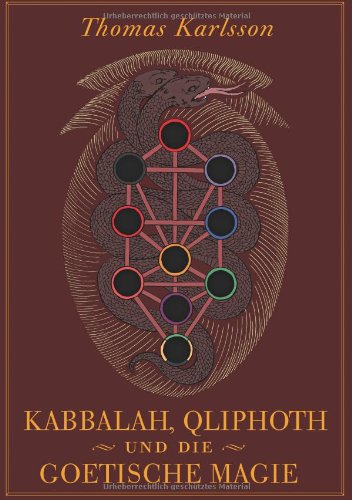 Kabbalah, Qliphoth und die Goetische Magie Thomas Karlsson Rituale verknüpft Meditationen magische Übungen - Thomas Karlsson