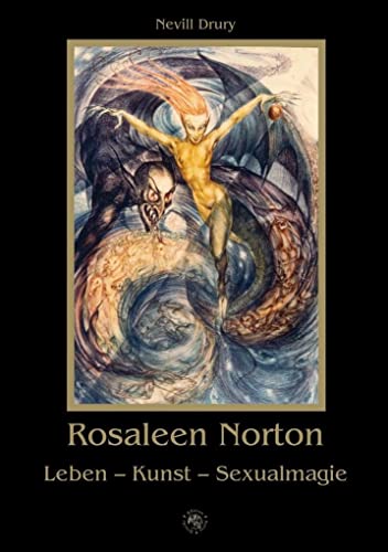 9783939459705: Rosaleen Norton: Leben - Kunst - Sexualmagie