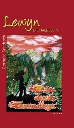 9783939465652: Sandrock, C: Lewyn - Die Halbelbin. Reise durch Garnadkan