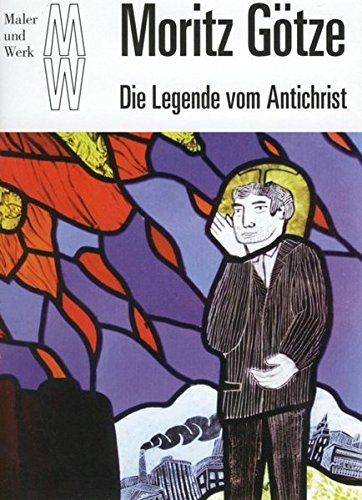 Beispielbild fr Moritz Gtze - Die Legende vom Antichrist zum Verkauf von Der Ziegelbrenner - Medienversand