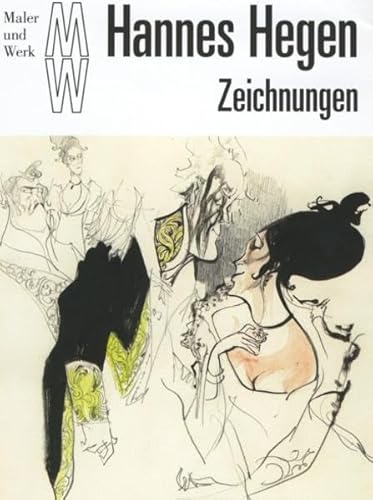 Hannes Hegen: Zeichnungen. Unveröffentliche Zeichnungen aus dem Archiv von Hannes Hegen