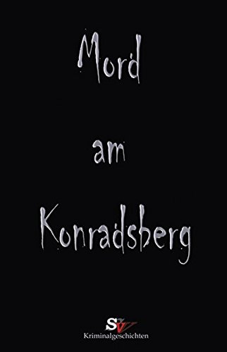 Beispielbild fr Mord am Konradsberg: Und andere Verbrechen zum Verkauf von medimops