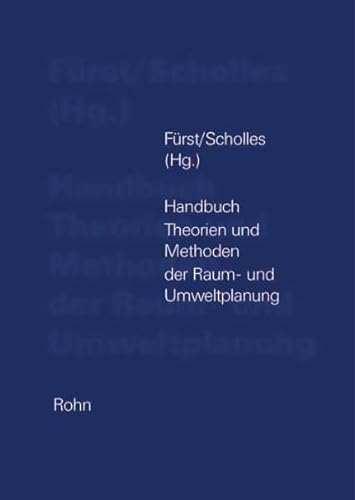 Handbuch Theorien und Methoden der Raum- und Umweltplanung - Dietrich Fürst