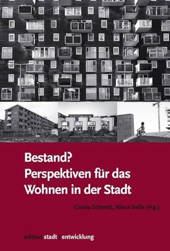 Beispielbild fr Bestand? Perspektiven fr das Wohnen in der Stadt (Edition Stadtentwicklung / Herausgegeben von Klaus Selle) zum Verkauf von Norbert Kretschmann